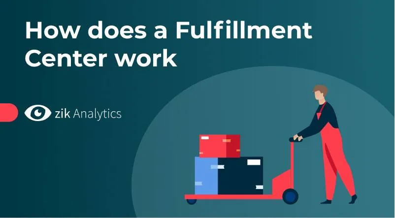  How Does a Fulfillment Center Work?