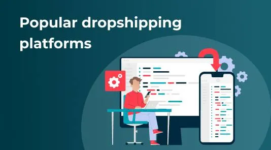 popular dropshipping platforms