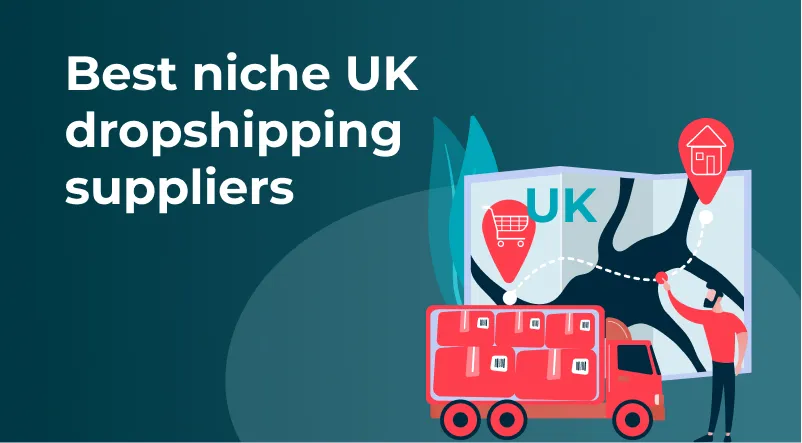 Best Niche UK Dropshipping Suppliers