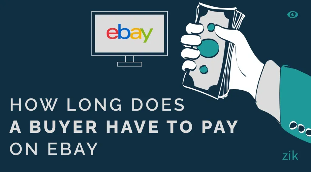 How Long Does a Buyer Have to Pay on eBay?