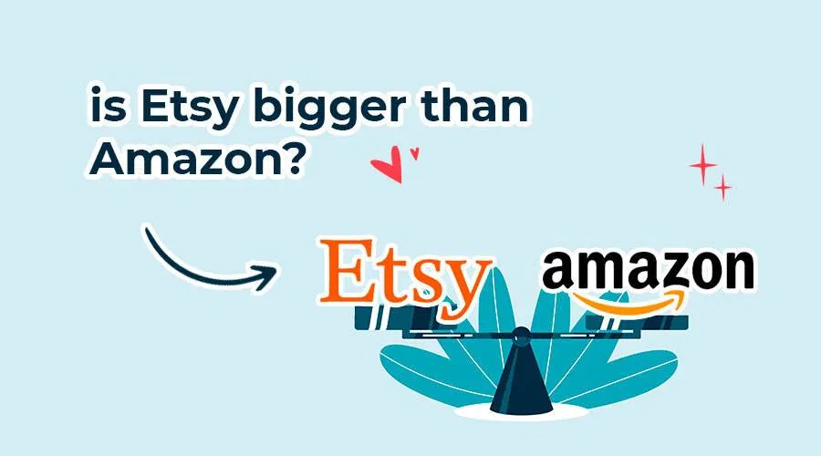 Is Etsy bigger than Amazon?