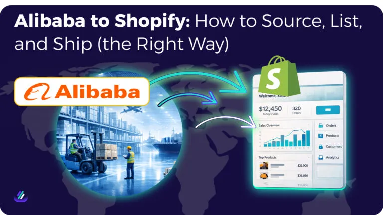 Alibaba to Shopify_ How to Source, Ship and List the Right Way
