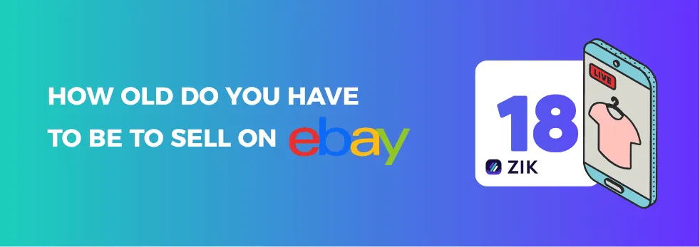 How Old Do You Have to Be to Sell on eBay?