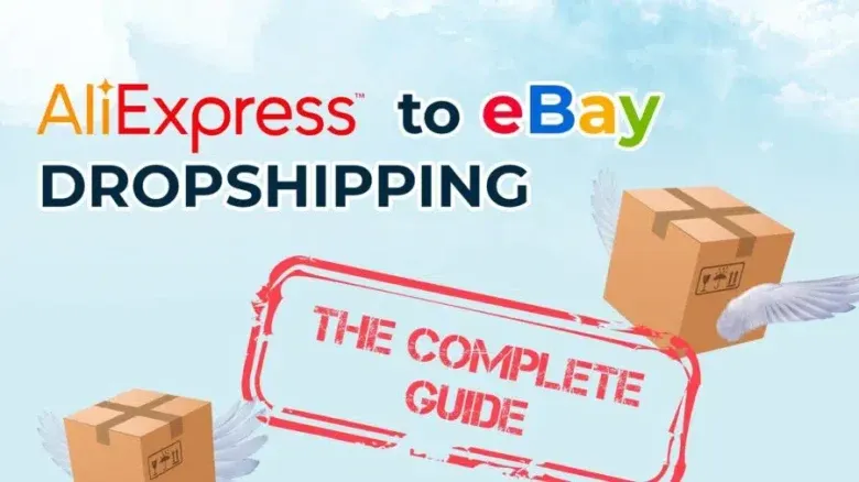 AliExpress to eBay Dropshipping