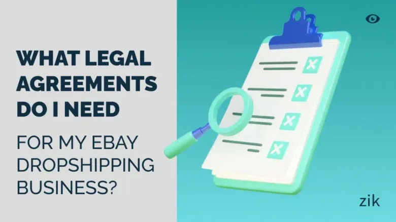 Legal Agreements for eBay Dropshipping Business